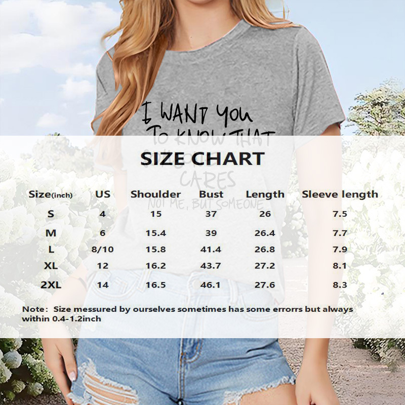 Women's Inspirational Quote T-Shirt - 'I WANT YOU TO KNOW THAT SOMEONE CARES, NOT ME,BUT SOMEONE' Short Sleeve Round Neck Summer Top - Image 4